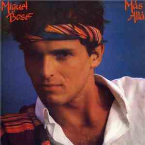 Miguel Bosé - Más Allá download flac mp3