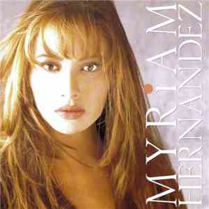 Myriam Hernandez - Myriam Hernandez download flac mp3