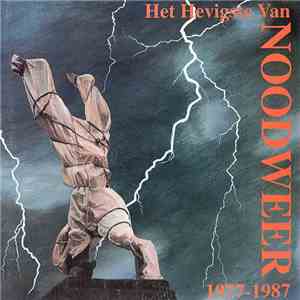 Noodweer - Het Hevigste Van Noodweer 1977-1987 download flac mp3