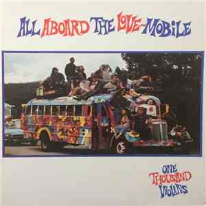 One Thousand Violins - All Aboard The Love-Mobile download flac mp3