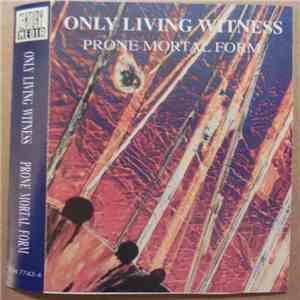 Only Living Witness - Prone Mortal Form download flac mp3