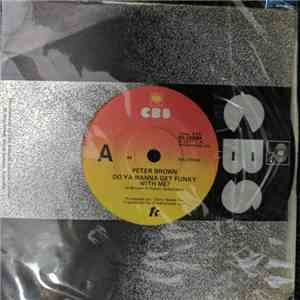 Peter Brown  - Do Ya Wanna Get Funky With Me? / Burning Love Breakdown download flac mp3