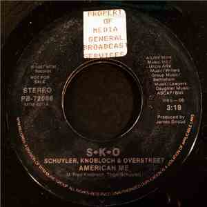 Schuyler, Knobloch & Overstreet - American Me download flac mp3