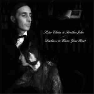 Sister Chain & Brother John - Darkness To Warm Your Heart download flac mp3