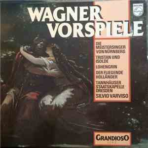 Staatskapelle Dresden, Silvio Varviso - Wagner Vorspiele download flac mp3