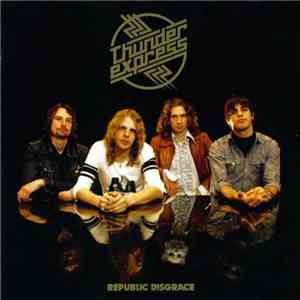 Thunder Express - Republic Disgrace download flac mp3
