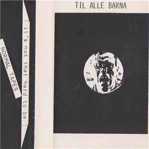 Til Alle Barna - Oppstilling / Vitsen Med Det Hele download flac mp3