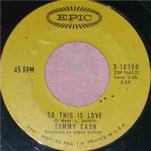Tommy Cash - So This Is Love / Love Is Gone download flac mp3
