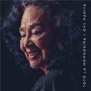 Totó La Momposina - Oye Manita download flac mp3