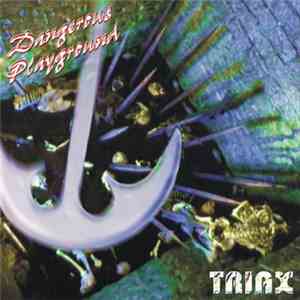 Triax  - Dangerous Playground CD1 download flac mp3