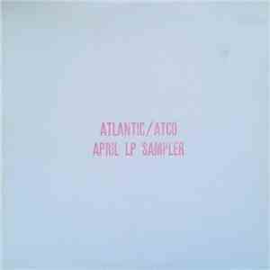 Various - Atlantic / Atco April LP Sampler download flac mp3
