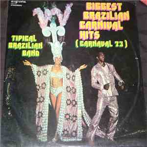 Various - Biggest Brazilian Carnival Hits (Carnaval 73) download flac mp3