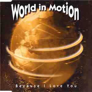 World In Motion - Because I Love You download flac mp3