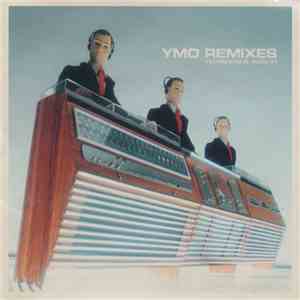 Yellow Magic Orchestra - YMO Remixes Technopolis 2000-01 download flac mp3