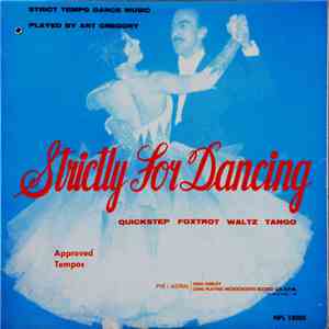 Art Gregory And His Ballroom Orchestra - Strictly For Dancing download flac mp3