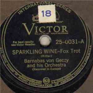 Barnabas Von Geczy And His Orchestra - Sparkling Wine / Madeira download flac mp3