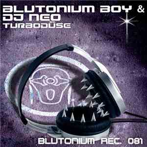 Blutonium Boy & DJ Neo - Turbodüse download flac mp3