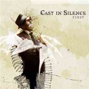 Cast In Silence - First flac mp3 download
