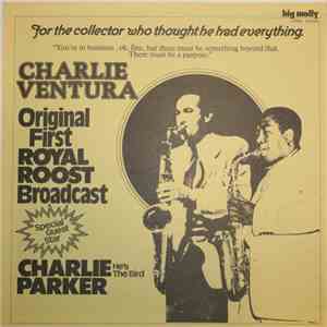 Charlie Ventura - Original First Royal Roost Broadcast download flac mp3