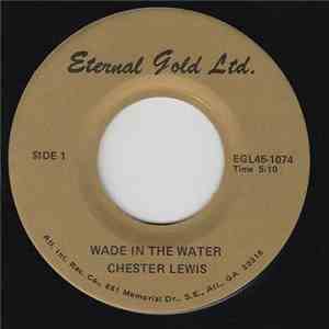 Chester Lewis - Wade In The Water / Precious Lord download flac mp3
