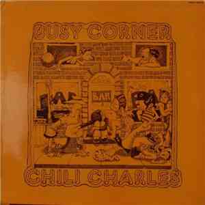 Chili Charles - Busy Corner download flac mp3