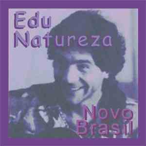 Edu Natureza - Novo Brasil download flac mp3