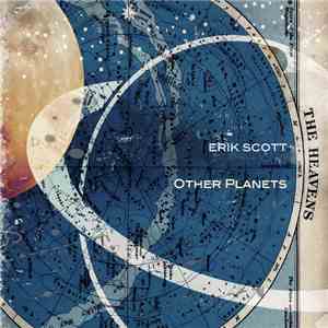 Erik Scott - Other Planets download flac mp3