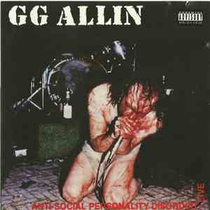 GG Allin - Anti-Social Personality Disorder Live download flac mp3