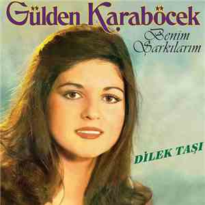 Gülden Karaböcek - Benim Şarkılarım download flac mp3