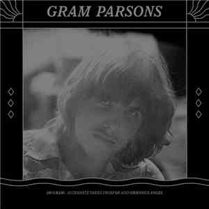 Gram Parsons - 180 Gram: Alternate Takes From GP And Grievous Angel download flac mp3