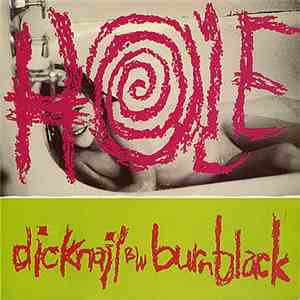 Hole  - Dicknail b/w Burnblack download flac mp3