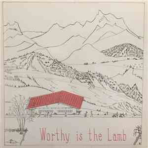 Jane Stuart Smith, Frances Whitlock Kramer, Gini Andrews - Worthy Is The Lamb download flac mp3