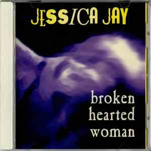 Jessica Jay - Broken Hearted Woman download flac mp3