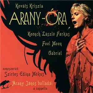Kováts Kriszta - Arany-Óra (Arany János Balladái) download flac mp3