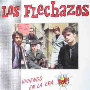 Los Flechazos - Viviendo En La Era Pop download flac mp3