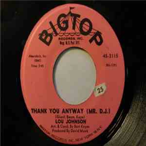 Lou Johnson - Thank You Anyway (Mr. D.J.) / If I Never Get To Love You download flac mp3