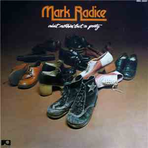 Mark Radice - Ain't Nothin' But A Party download flac mp3
