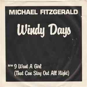 Michael Fitzgerald - Windy Days / I Want A Girl (That Can Stay Out All Night) download flac mp3