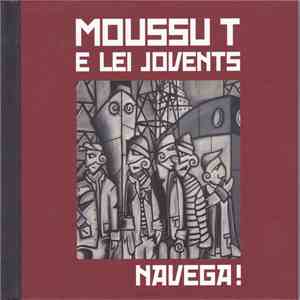 Moussu T E Lei Jovents - Navega ! download flac mp3