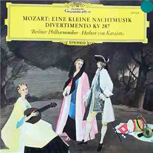 Mozart - Berliner Philharmoniker · Herbert von Karajan - Eine Kleine Nachtmusik, Divertimento KV 287 download flac mp3