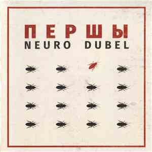 Neuro Dubel - Першы download flac mp3