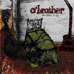 O'Brother - The Death Of Day flac mp3 download