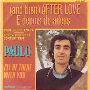 Paulo De Carvalho - (And Then) After Love download flac mp3
