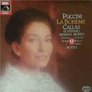 Puccini, Callas, Di Stefano, Panerai, Moffo, Orchestra E Coro Del Teatro Alla Scala Di Milano, Votto - La Bohème download flac mp3