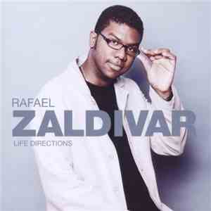 Rafael Zaldivar - Life Directions download flac mp3