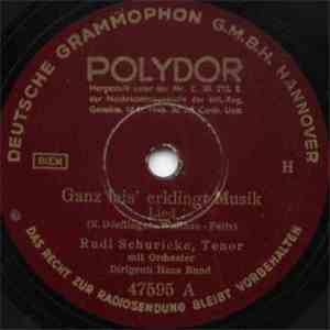 Rudi Schuricke - Ganz Leis' Erklingt Musik / Und Wieder Geht Ein Schöner Tag Zu Ende download flac mp3