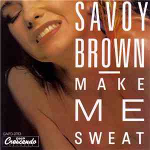 Savoy Brown - Make Me Sweat download flac mp3