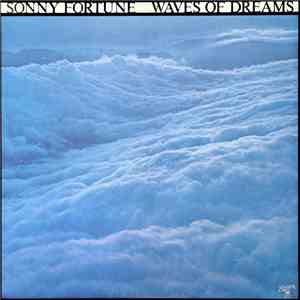 Sonny Fortune - Waves Of Dreams download flac mp3