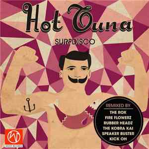 Surfdisco - Hot Tuna Remixed download flac mp3
