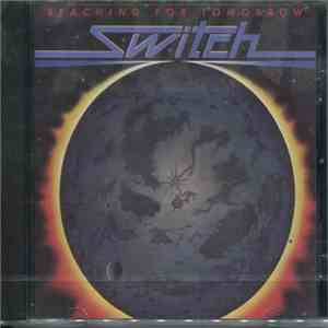 Switch  - Reaching For Tomorrow download flac mp3